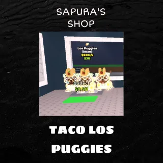 Taco LOS PUGGIES | Los Money Puggies