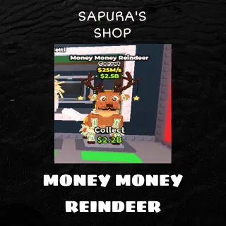 Money Money Reindeer | CHEAP RN
