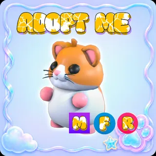 Hamster MFR - Adopt Me