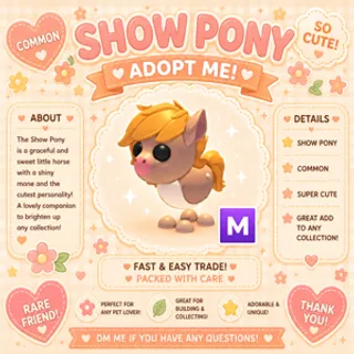 MEGA SHOW PONY