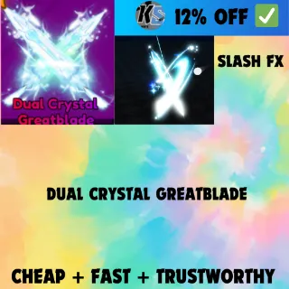 DUAL CRYSTAL GREATBLADE - BLADEBALL