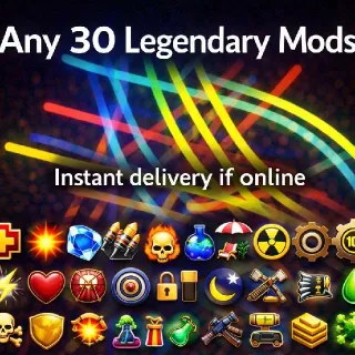Any 30 Legendary Mods
