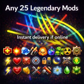 Any 25 Legendary Mods