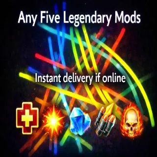 Any 5 Legendary Mods