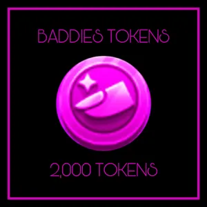 2,000 TOKENS - BADDIES
