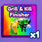 Grill & Kill Finisher