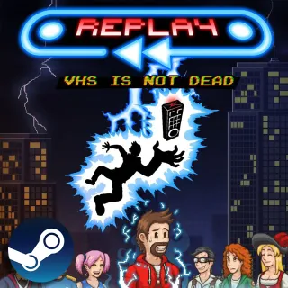 Replay - VHS is Not Dead