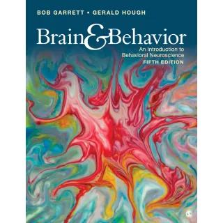 Brain & Behavior: An Introduction to Behavioral Neuroscience