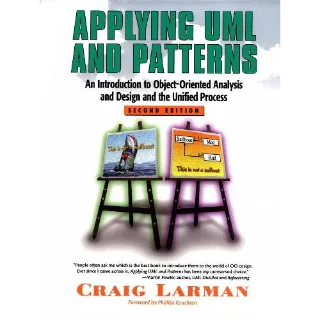 Applying Uml And Patterns An Introduction To Object-Oriented Analysis And Design And The Unified Process