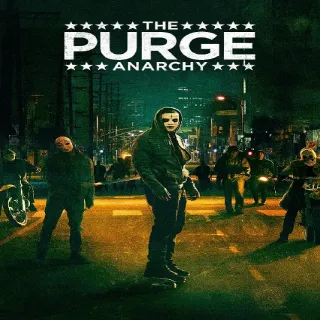 The Purge: Anarchy HD MA Or 4K Itunes