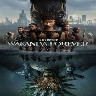 Black Panther: Wakanda Forever 4K MA Movies Anywhere