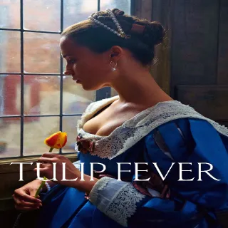 Tulip Fever HD  Vudu Or ITunes