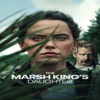 The Marsh King's Daughter HD Vudu Or 4K ITunes