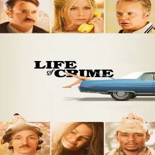 Life of Crime HD Vudu