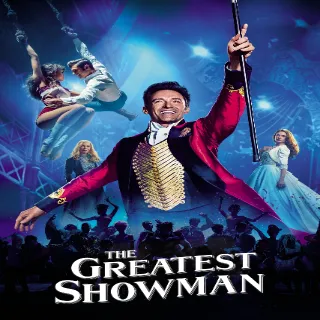 The Greatest Showman HD MA