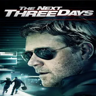 The Next Three Days HD Vudu