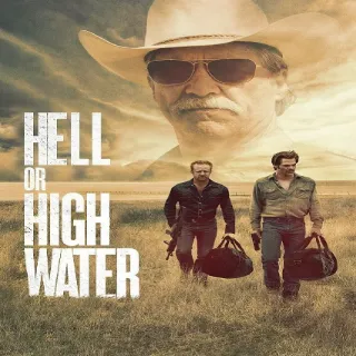 Hell or High Water 4K Lionsgate Vudu Or ITunes