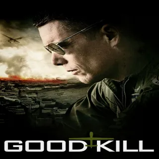 Good Kill HD Vudu Or ITunes