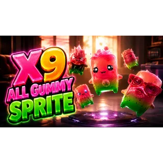 All GUMMY SPRITES (Zero Point not included) ⚡ Fast Service🔒 Safe Delivery (GLOBAL)