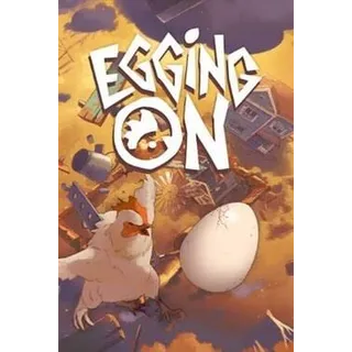 Egging On