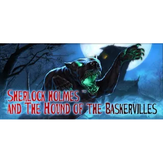 Sherlock Holmes and The Hound of The Baskervilles