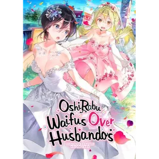 OshiRabu: Waifus Over Husbandos