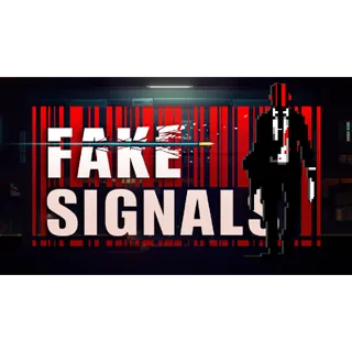 FAKE SIGNALS 
