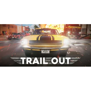  TRAIL OUT