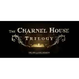 The Charnel House Trilogy