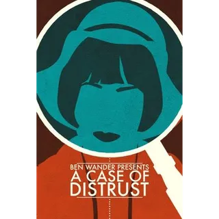 A Case of Distrust