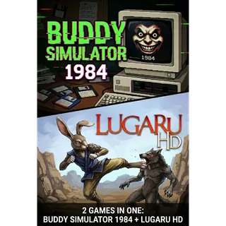Buddy Simulator 1984 + Lugaru HD  