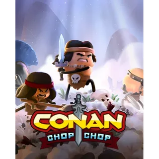 Conan Chop Chop