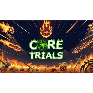 Core Trials