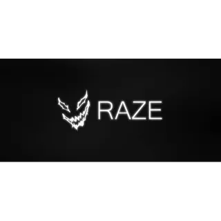 RAZE
