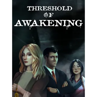 Threshold of Awakening