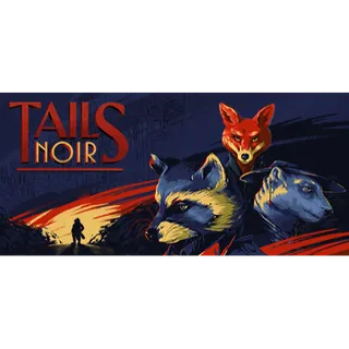 Tails Noir Steam Key 