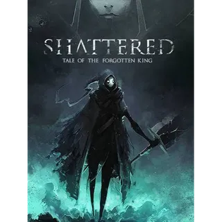 Shattered - Tale of the Forgotten King 
