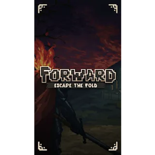 Forward: Escape the Fold