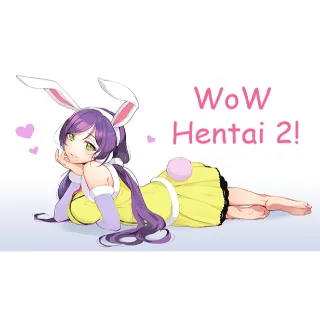 WoW Hentai 2! + Hentai Loli 3D 