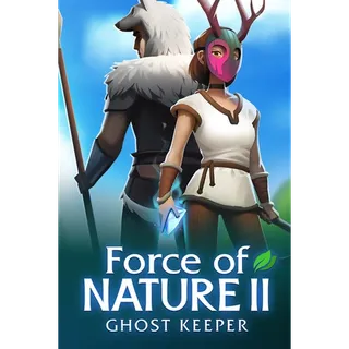 Force of Nature 2 Ghost Keeper