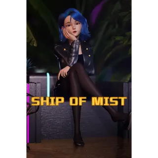 Ship Of Mist