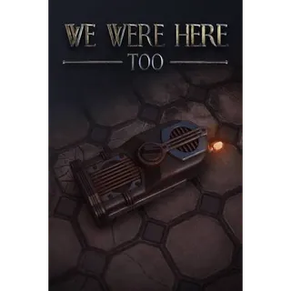 We Were Here Too