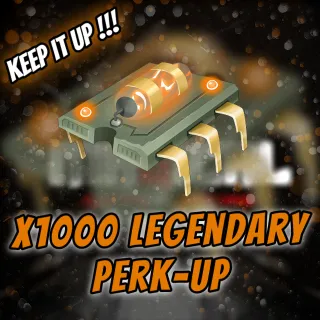 LEGENDARY PERK UP | x1000