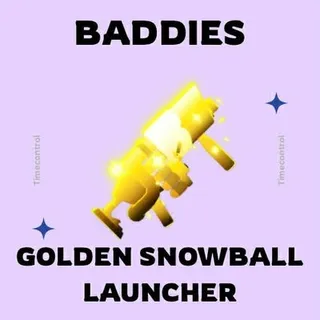 GOLDEN SNOWBALL- BADDIES