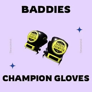 CHAMPION GLOVES  - BADDIES
