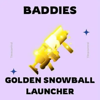 GOLDEN SNOWBALL- BADDIES