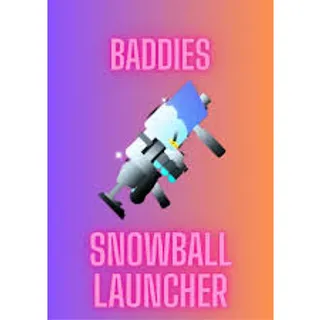 SNOWBALL- BADDIES