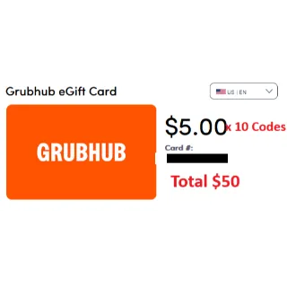 $50.00 USD (10 x $5) Grubhub at just $39.99 only