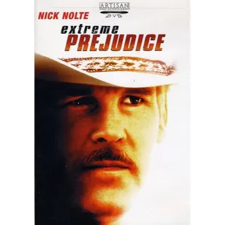 Extreme Prejudice (Fandango At Home or Google Play