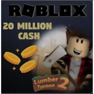 120 mil lumber tycoon 2 cash